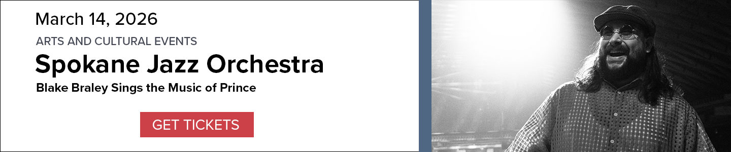 Banner for Spokane Jazz Orchestra Blake Braley Sings the Music of Prince performance on March 14, 2026, with a picture of Blake Braley singing, and a 'Get Tickets' button.