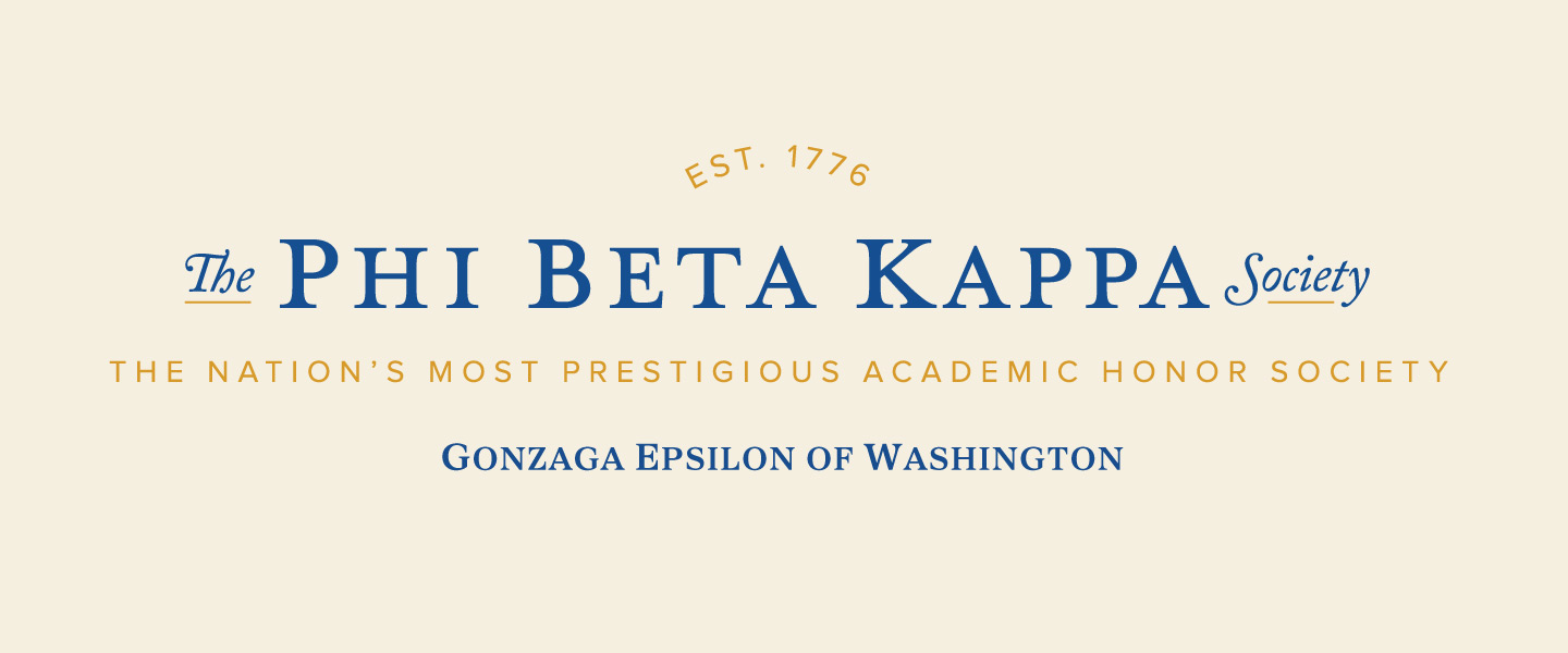 Est. 1776, The Phi Beta Kappa Society, The Nations Most Prestigious Academic Honor Society, Gonzaga Epsilon of Washington